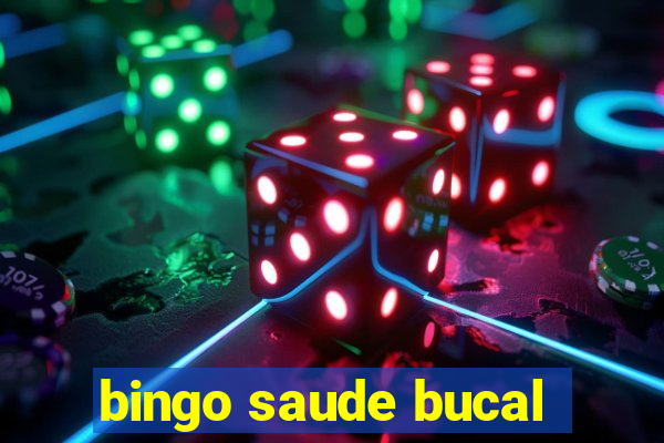 bingo saude bucal